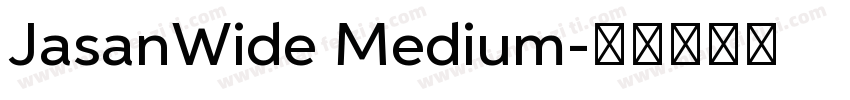 JasanWide Medium字体转换